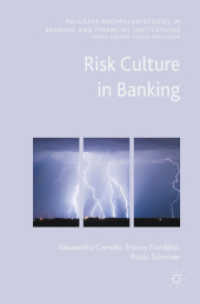 銀行業におけるリスク文化<br>Risk Culture in Banking (Palgrave Macmillan Studies in Banking and Financial Institutions)