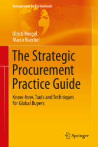 The Strategic Procurement Practice Guide : Know-how, Tools and Techniques for Global Buyers (Management for Professionals)