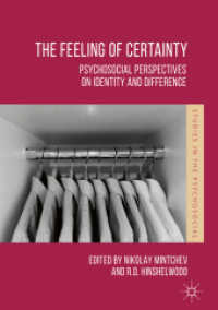 The Feeling of Certainty : Psychosocial Perspectives on Identity and Difference (Studies in the Psychosocial)