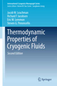 低温流体の熱力学的性質（第２版）<br>Thermodynamic Properties of Cryogenic Fluids (International Cryogenics Monograph Series) （2ND）