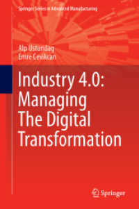 インダストリー4.0<br>Industry 4.0: Managing the Digital Transformation (Springer Series in Advanced Manufacturing)