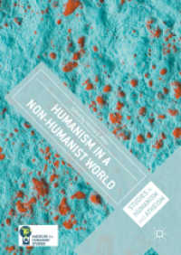 Humanism in a Non-Humanist World (Studies in Humanism and Atheism)
