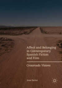 Affect and Belonging in Contemporary Spanish Fiction and Film : Crossroads Visions