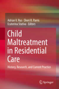 Child Maltreatment in Residential Care : History, Research, and Current Practice