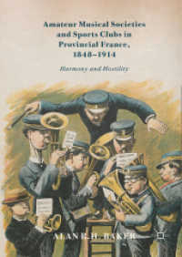 Amateur Musical Societies and Sports Clubs in Provincial France, 1848-1914 : Harmony and Hostility