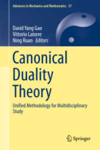 Canonical Duality Theory : Unified Methodology for Multidisciplinary Study (Advances in Mechanics and Mathematics)
