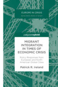 Migrant Integration in Times of Economic Crisis : Policy Responses from European and North American Global Cities (Europe in Crisis)