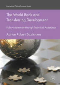 The World Bank and Transferring Development : Policy Movement through Technical Assistance (International Political Economy Series)