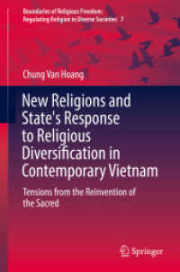 New Religions and State's Response to Religious Diversification in Contemporary Vietnam : Tensions from the Reinvention of the Sacred (Boundaries of Religious Freedom: Regulating Religion in Diverse Societies)