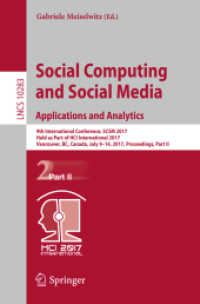 Social Computing and Social Media. Applications and Analytics : 9th International Conference, SCSM 2017, Held as Part of HCI International 2017, Vancouver, BC, Canada, July 9-14, 2017, Proceedings, Part II (Lecture Notes in Computer Science)