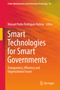Smart Technologies for Smart Governments : Transparency, Efficiency and Organizational Issues (Public Administration and Information Technology)