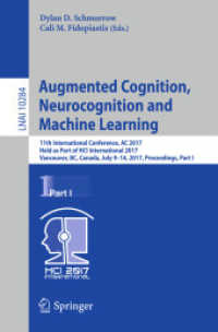 Augmented Cognition. Neurocognition and Machine Learning : 11th International Conference, AC 2017, Held as Part of HCI International 2017, Vancouver, BC, Canada, July 9-14, 2017, Proceedings, Part I (Lecture Notes in Artificial Intelligence)