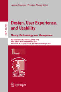 Design, User Experience, and Usability: Theory, Methodology, and Management : 6th International Conference, DUXU 2017, Held as Part of HCI International 2017, Vancouver, BC, Canada, July 9-14, 2017, Proceedings, Part I (Lecture Notes in Computer Scie