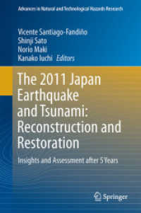 The 2011 Japan Earthquake and Tsunami: Reconstruction and Restoration : Insights and Assessment after 5 Years (Advances in Natural and Technological Hazards Research)