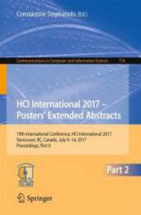 HCI International 2017 - Posters' Extended Abstracts : 19th International Conference, HCI International 2017, Vancouver, BC, Canada, July 9-14, 2017, Proceedings, Part II (Communications in Computer and Information Science)