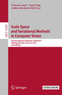 Scale Space and Variational Methods in Computer Vision : 6th International Conference, SSVM 2017, Kolding, Denmark, June 4-8, 2017, Proceedings (Lecture Notes in Computer Science)