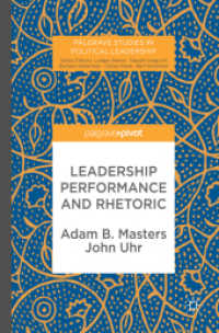 Leadership Performance and Rhetoric (Palgrave Studies in Political Leadership)