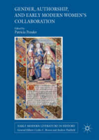Gender, Authorship, and Early Modern Women's Collaboration (Early Modern Literature in History)