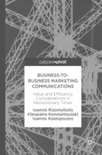 Business-to-Business Marketing Communications : Value and Efficiency Considerations in Recessionary Times