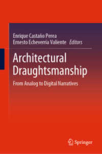 Architectural Draughtsmanship, 2 Teile : From Analog to Digital Narratives （2017. xxxii, 1753 S. XXXII, 1753 p. 1011 illus. In 2 volumes, not avai）