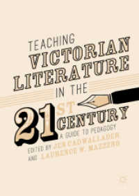 ２１世紀のヴィクトリア朝文学教育ガイド<br>Teaching Victorian Literature in the Twenty-First Century : A Guide to Pedagogy