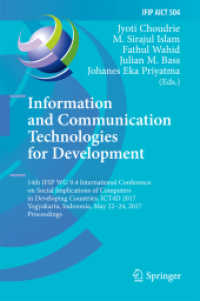 Information and Communication Technologies for Development : 14th IFIP WG 9.4 International Conference on Social Implications of Computers in Developing Countries, ICT4D 2017, Yogyakarta, Indonesia, May 22-24, 2017, Proceedings (Ifip Advances in Info