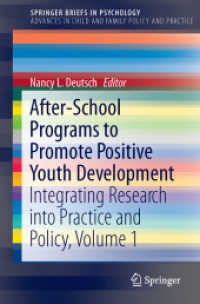 After-School Programs to Promote Positive Youth Development : Integrating Research into Practice and Policy, Volume 1 (Advances in Child and Family Policy and Practice)