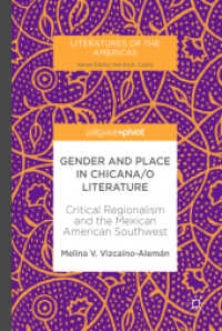 Gender and Place in Chicana/o Literature : Critical Regionalism and the Mexican American Southwest (Literatures of the Americas)