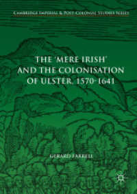The 'Mere Irish' and the Colonisation of Ulster, 1570-1641 (Cambridge Imperial and Post-colonial Studies)