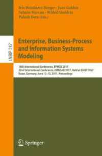 Enterprise, Business-Process and Information Systems Modeling : 18th International Conference, BPMDS 2017, 22nd International Conference, EMMSAD 2017, Held at CAiSE 2017, Essen, Germany, June 12-13, 2017, Proceedings (Lecture Notes in Business Inform