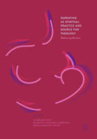Parenting as Spiritual Practice and Source for Theology : Mothering Matters （2017）