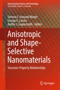 Anisotropic and Shape-Selective Nanomaterials : Structure-Property Relationships (Nanostructure Science and Technology)