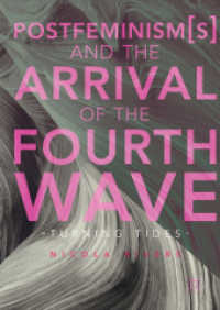 Postfeminism(s) and the Arrival of the Fourth Wave : Turning Tides