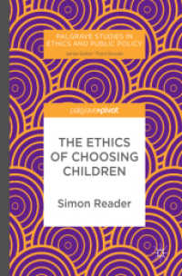 The Ethics of Choosing Children (Palgrave Studies in Ethics and Public Policy)