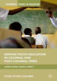 Kenyan Youth Education in Colonial and Post-Colonial Times : Joseph Kamiru Gikubu's Impact (Historical Studies in Education)