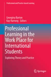 Professional Learning in the Work Place for International Students : Exploring Theory and Practice (Professional and Practice-based Learning)