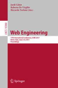 Web Engineering : 17th International Conference, ICWE 2017, Rome, Italy, June 5-8, 2017, Proceedings (Information Systems and Applications, incl. Internet/web, and Hci)