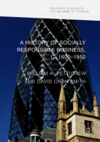 CSRの歴史：１７世紀から２０世紀まで<br>A History of Socially Responsible Business, c.1600-1950 (Palgrave Studies in the History of Finance)