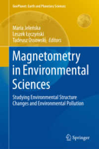 Magnetometry in Environmental Sciences : Studying Environmental Structure Changes and Environmental Pollution (Geoplanet: Earth and Planetary Sciences)