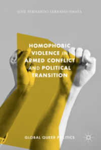 Homophobic Violence in Armed Conflict and Political Transition (Global Queer Politics)