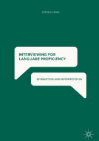 Interviewing for Language Proficiency : Interaction and Interpretation