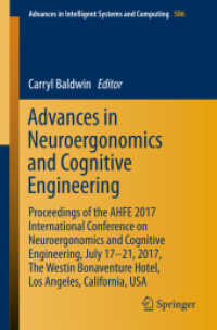 Advances in Neuroergonomics and Cognitive Engineering : Proceedings of the AHFE 2017 International Conference on Neuroergonomics and Cognitive Engineering, July 17-21, 2017, the Westin Bonaventure Hotel, Los Angeles, California, USA (Advances in Inte