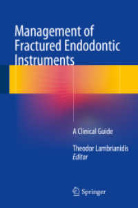 Management of Fractured Endodontic Instruments : A Clinical Guide （2018）