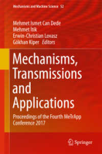 Mechanisms, Transmissions and Applications : Proceedings of the Fourth MeTrApp Conference 2017 (Mechanisms and Machine Science)