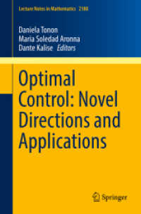 Optimal Control: Novel Directions and Applications (Lecture Notes in Mathematics)