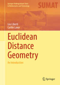 ユークリッド距離幾何学入門（テキスト）<br>Euclidean Distance Geometry : An Introduction (Springer Undergraduate Texts in Mathematics and Technology)