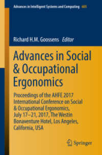 Advances in Social & Occupational Ergonomics : Proceedings of the AHFE 2017 International Conference on Social & Occupational Ergonomics, July 17-21, 2017, the Westin Bonaventure Hotel, Los Angeles, California, USA (Advances in Intelligent Systems an