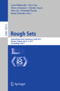 Rough Sets : International Joint Conference, IJCRS 2017, Olsztyn, Poland, July 3-7, 2017, Proceedings, Part I (Lecture Notes in Computer Science)
