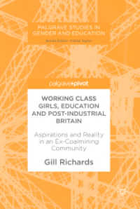 Working Class Girls, Education and Post-Industrial Britain : Aspirations and Reality in an Ex-Coalmining Community (Palgrave Studies in Gender and Education)