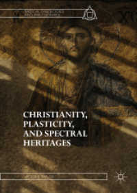 Christianity, Plasticity, and Spectral Heritages (Radical Theologies and Philosophies)